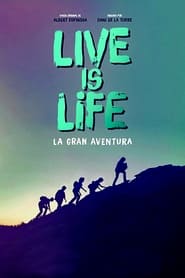 Live is life: la gran aventura (2022)(Web-DL-720p/1080p)[Lat-Cas-Ing][UTB]