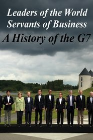 Poster Leaders of the World, Servants of Business: A History of the G7 2019