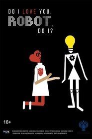 Poster Do I Love You, Robot, Do I 2021