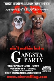 Poster AIW Ain't Nothing But A Gangsta Party 2018