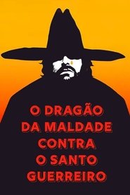 Poster O Dragão da Maldade contra o Santo Guerreiro