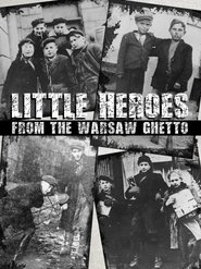 Poster Little Heroes from the Warsaw Ghetto 2013