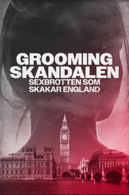 Groomingskandalen - sexbrotten som skakar England (2025)