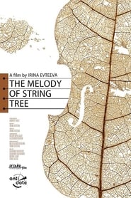 The Melody of String Tree 2020 مشاهدة وتحميل فيلم مترجم بجودة عالية