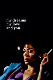 My Dreams, My Love, and You постер
