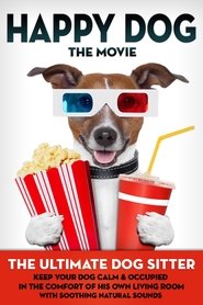 Poster Happy Dog: The Movie - The Ultimate Dog Sitter with Natural Sounds 2001