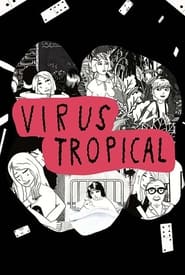 Virus Tropical постер