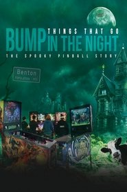 Things That Go Bump in the Night: The Spooky Pinball Story (2017)
