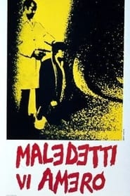 مشاهدة فيلم Maledetti vi amerò 1980 مترجم أون لاين بجودة عالية