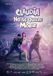 Claudia Doesn’t Want To Die (2019)