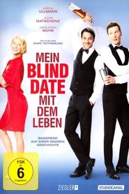 Mein Blind Date mit dem Leben (2017)