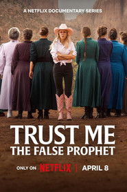 Trust Me: The False Prophet
