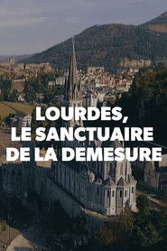 Lourdes, le sanctuaire de la démesure