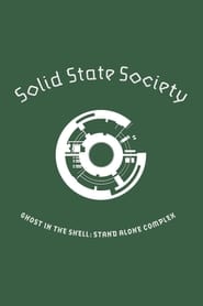 Ghost in the Shell: Stand Alone Complex – Solid State Society (2007)