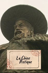La Chine antique (2013) La Chine antique (2013)