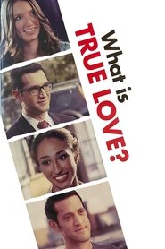 What Is True Love? 2015