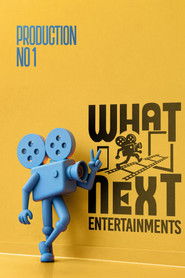What Next Entertainments : Production No.1