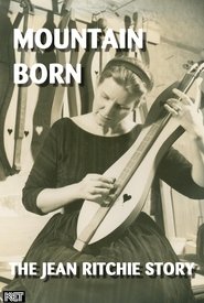 Poster Mountain Born: The Jean Ritchie Story