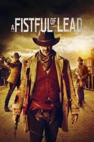 A Fistful of Lead A Fistful of Lead