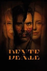 Dente por Dente постер