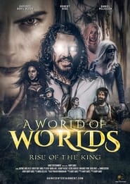 A World Of Worlds: Rise of the King poster