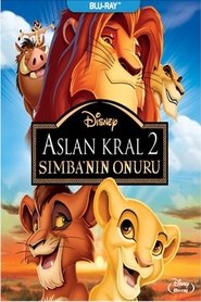 Aslan Kral 2: Simba’nın Onuru