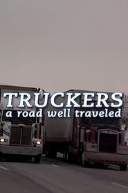 Truckers: A Road Well Traveled streaming