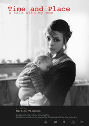 Time and Place, a Talk with My Mom