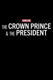 The Crown Prince & The President