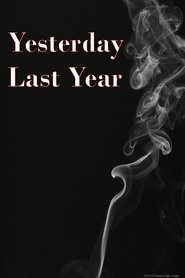 Watch Yesterday Last Year Online Free Movies ID