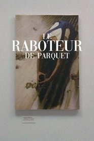 Poster Le raboteur de parquet