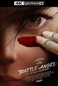 Battle Angel: La última guerrera (2019) Battle Angel: La última guerrera (2019)