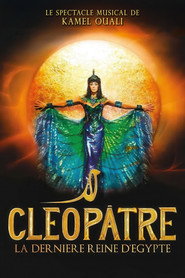 Cléopâtre, la dernière Reine d'Egypte
