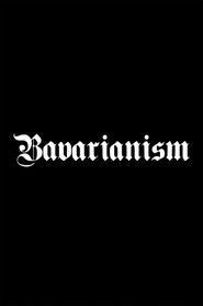 Bavarianism (2009)