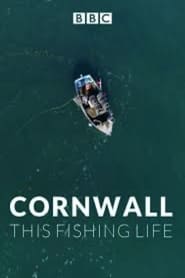 Cornwall: This Fishing Life постер