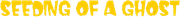 Seeding of a Ghost Logo