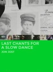 Last Chants for a Slow Dance Ver Descargar Películas en Streaming Gratis en Español