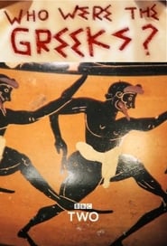 Who Were the Greeks? streaming