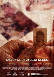 Talvez Meu Pai Seja Negro
