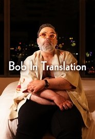 Bob in Translation (2024)