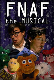 FNAF The Musical - The Complete Series