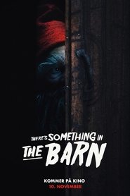 There’s Something in the Barn [2023]