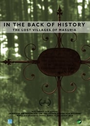 In the back of history - The lost villages of Masuria постер