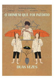O Homem Que Foi In&eacute;dito Duas Vezes (2024)
