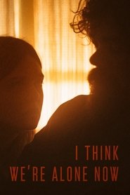 I Think We're Alone Now 2018 吹き替え 動画 フル