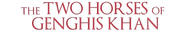 The Two Horses of Genghis Khan Logo