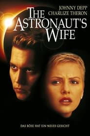 The Astronaut's Wife - Das Böse hat ein neues Gesicht (1999)