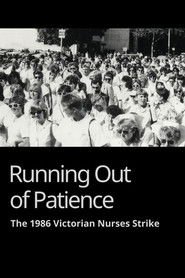 Running Out of Patience: The 1986 Victorian Nurses Strike (1987)