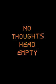 No Thoughts Head Empty