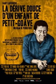 La dérive douce d’un enfant de Petit-Goâve (2009)